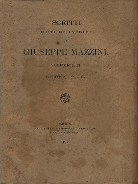 Scritti editi ed inediti - Volume XIII (Politica-Vol. V)