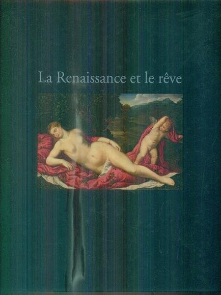 La Renaissance et le reve