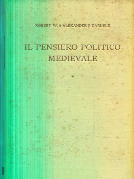 Il pensiero politico medievale. Vol 1