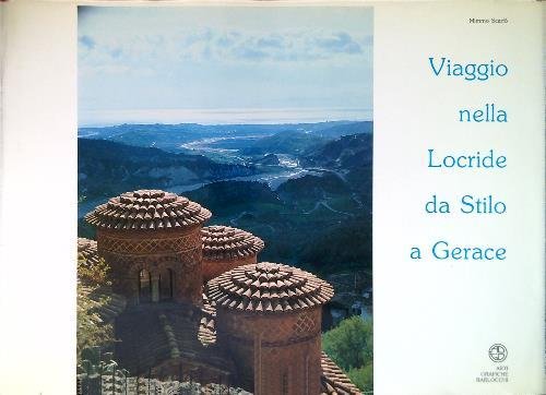 Viaggio nella Locride da Stilo a Gerace