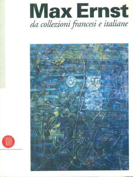 Max Ernst da collezioni francesi e italiane