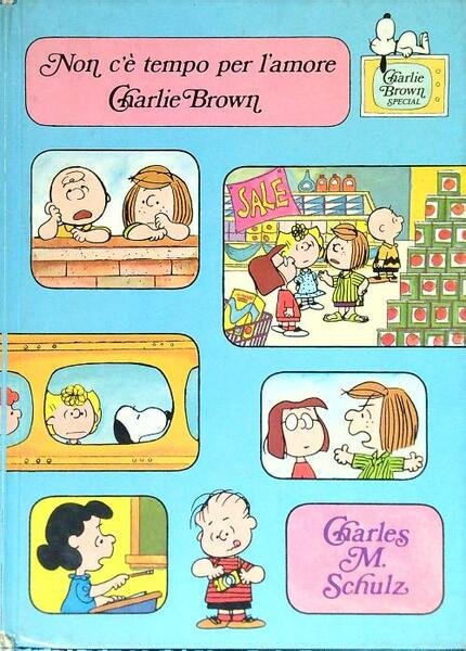 Non c'e' tempo per l'amore, Charlie Brown