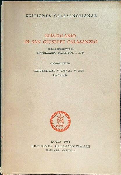 Epistolario di San Giuseppe Calasanzio volume sesto