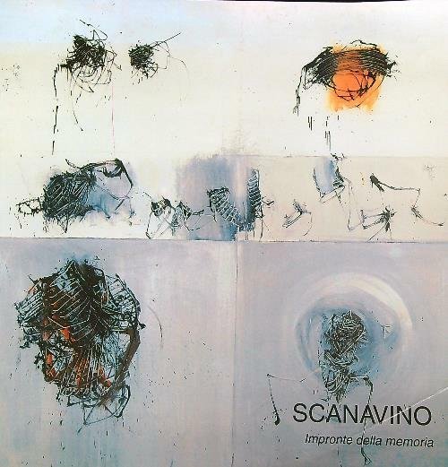 Emilio Scanavino. Impronte della memoria
