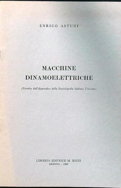 Macchine dinamoelettriche (estratto dell'appendice della enciclopedia italiana Treccani)