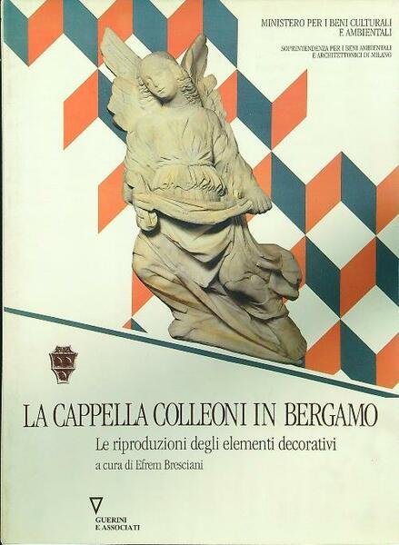 La cappella Colleoni in Bergamo