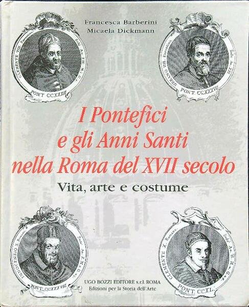 I pontefici e gli Anni Santi nell Roma del XVII …