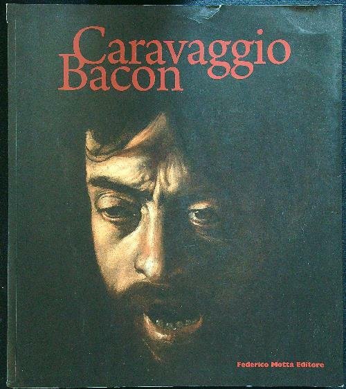 Caravaggio Bacon