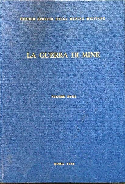 La marina italiana nella seconda guerra mondiale. Volume XVII: la …