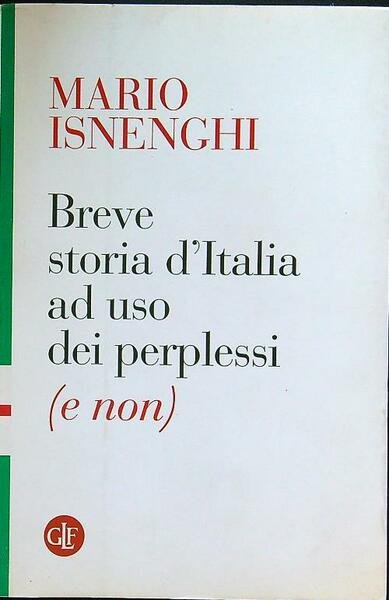 Breve storia d'Italia ad uso dei perplessi (e non)