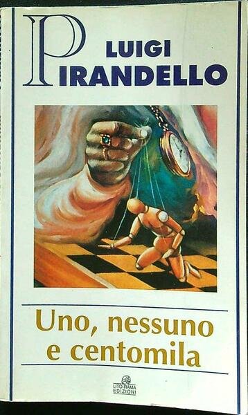 Uno, nessuno e centomila