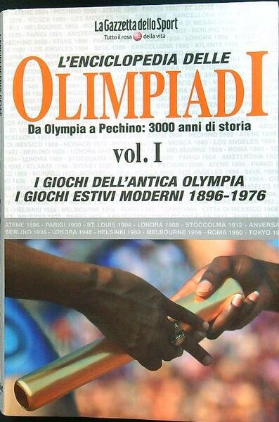 L'enciclopedia delle Olimpiadi vol I