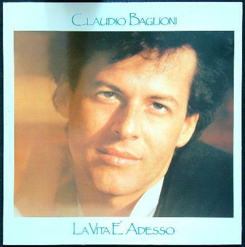 Claudio Baglioni La vita e' adesso vinile