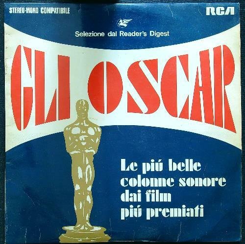 Gli oscar. Le piu' belle colonne sonore dai film piu' premiati vinile