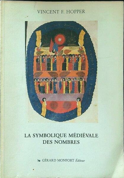 La symbolique medievale des nombres