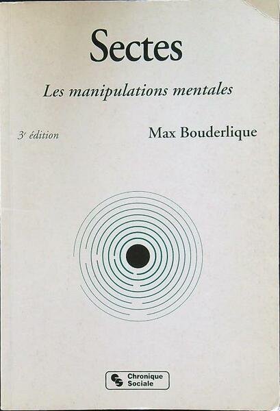 Sectes: les manipulations mentales