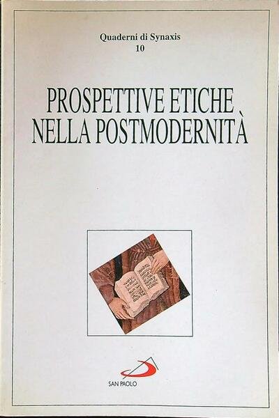 Prospettive etiche nella postmodernita'