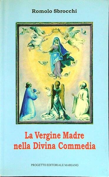 La Vergine Madre nella divina commedia