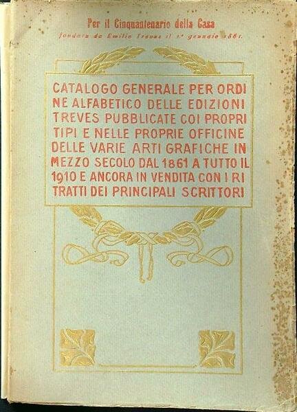 Catalogo generale per ordine alfabetico delle edizioni Treves