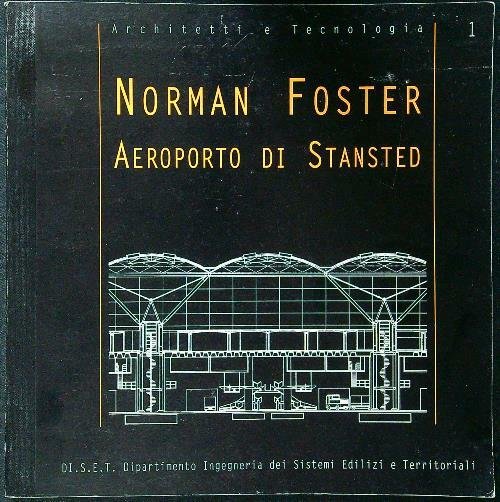 Norman Foster. Aeroporto di Stansted