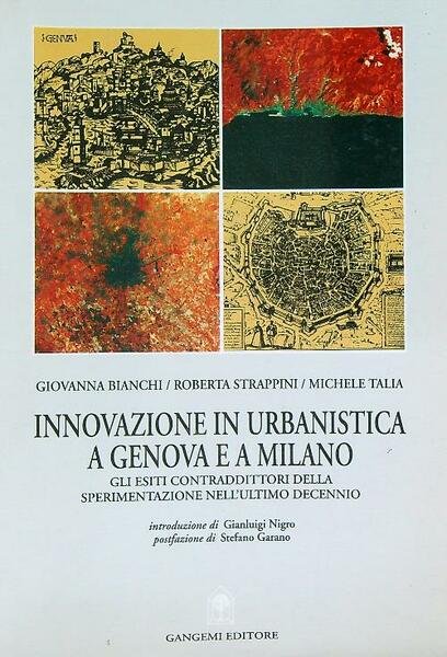 Innovazione in urbanistica a Genova e a Milano
