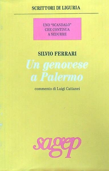 Un genovese a Palermo. Uno scandalo che continua a sedurre