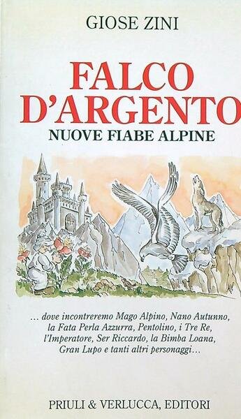 Falco d'argento. Nuove fiabe alpine