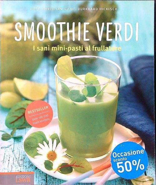Smoothie verdi. I sani mini-pasti al frullatore | Immagine principale