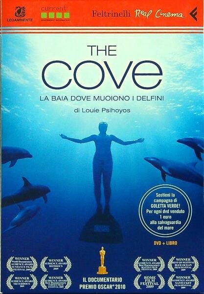The Cove. La baia dove muoiono i delfini. DVD. Con …
