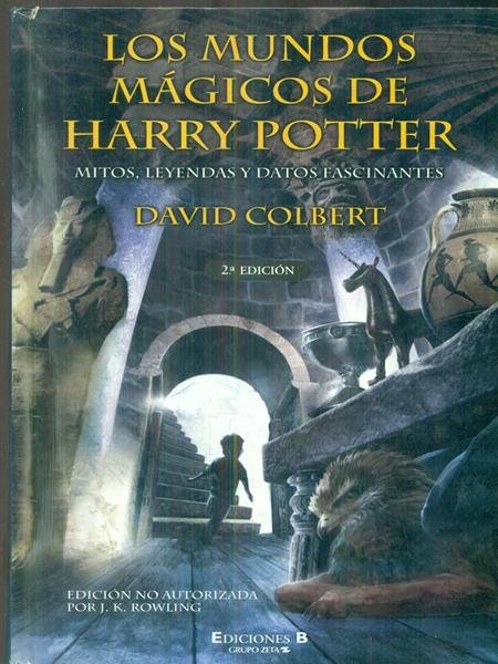 Los Mundos Magicos de Harry Potter : Mitos, Leyendas y …