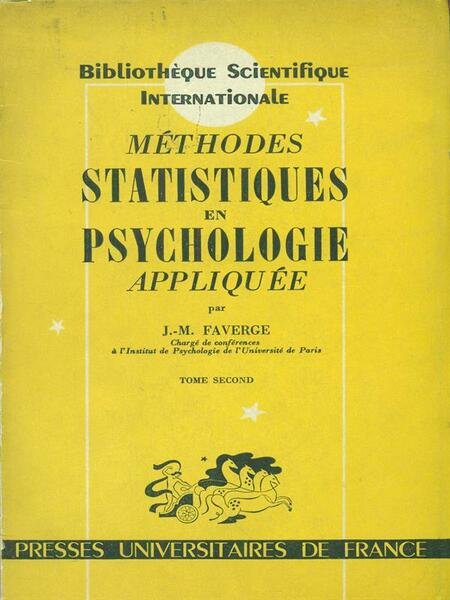 Methodes statistiques en psychologie appliquee. Tome Second