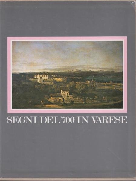 Segni del 700 in Varese