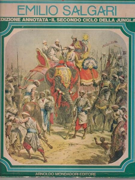 Emilio Salgari Edizione Annotata Secondo ciclo della jungla