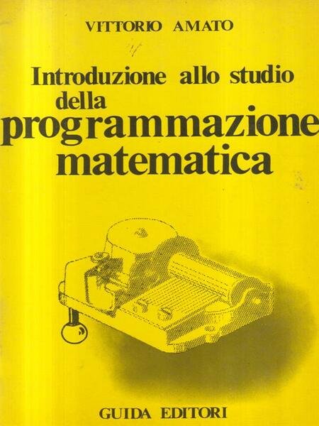 Introduzione allo studio della programmazione matematica