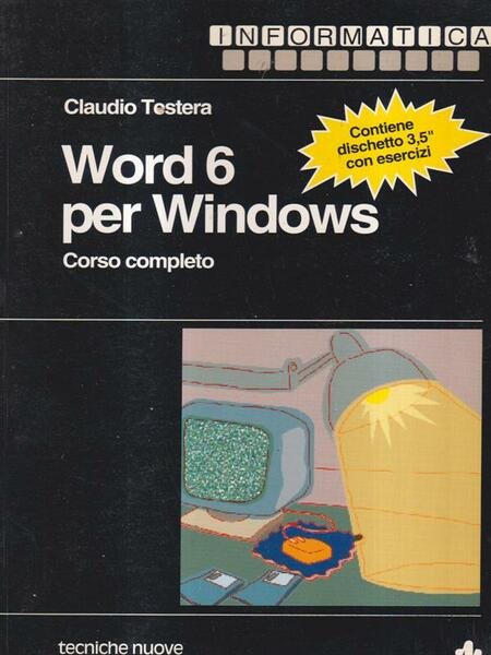 Word 6 for Windows. Corso completo