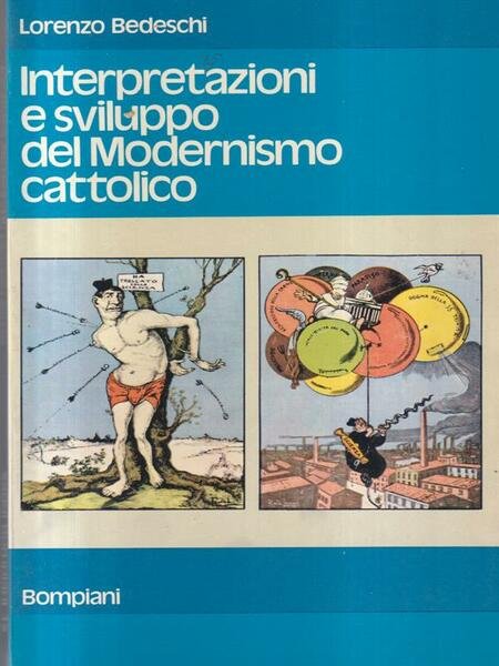 Interpretazioni e sviluppo del Modernismo cattolico