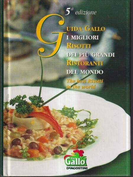 Guida Gallo. I migliori risotti dei piu' grandi ristoranti del …
