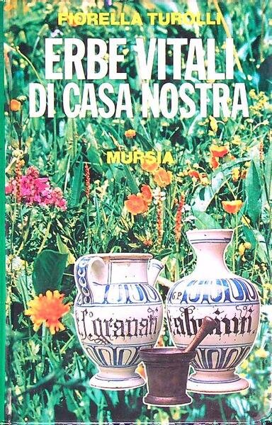 Erbe vitali di casa nostra