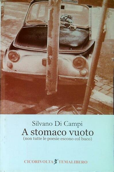 A stomaco vuoto (non tutte le poesie escono col buco)