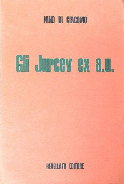 Gli Jurcev ex a.u.