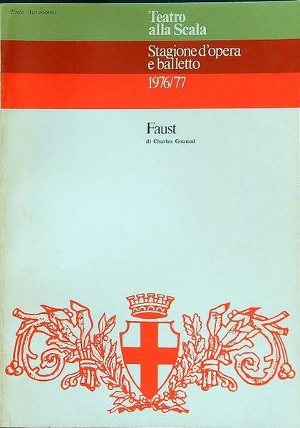 Stagione d'opera e balletto 1976/77 Faust