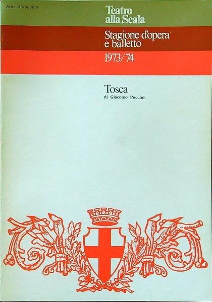 Teatro alla Scala stagione lirica 1973/74 Tosca