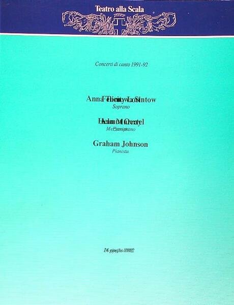 Concerti di Canto 1991-92. Anna Tomowa Sintow - Helmut Oertel
