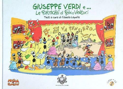 Giuseppe Verdi e... Le formiche di Fabio Vettori
