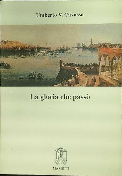 La gloria che passo'