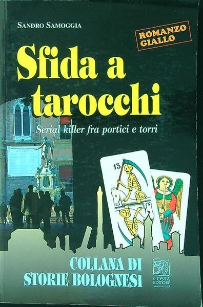 Sfida a tarocchi: serial killer fra portici e torri