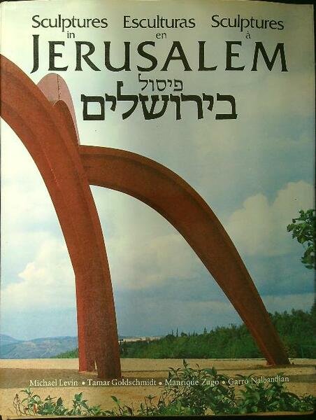 Sculpures in - Esculturas en - Sculptures a Jerusalem | Immagine principale