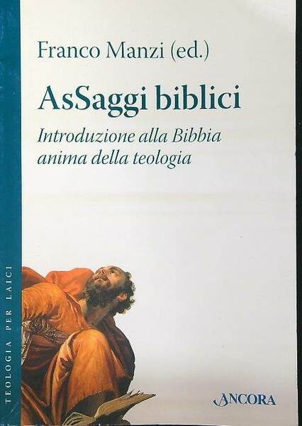 AsSaggi biblici. Introduzione alla Bibbia anima della teologia