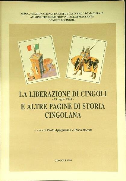 La liberazione di Cingoli e altre pagine di storia cingolana