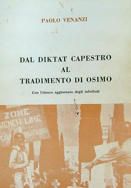 Dal diktat capestro al tradimento di Osimo